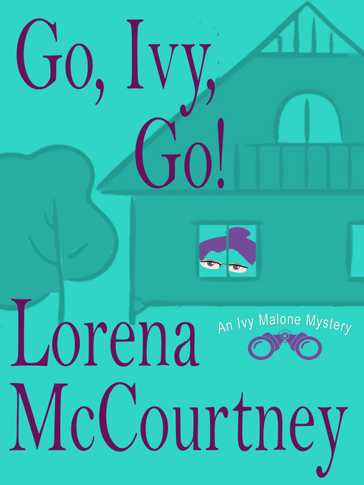 Cover image for Go, Ivy, Go!